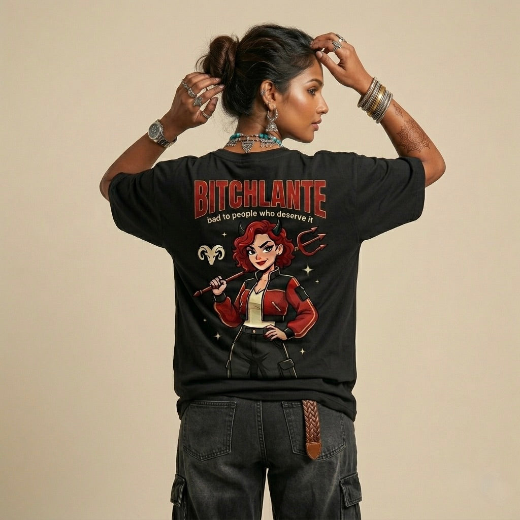 BITCHLANTE: Bad To People Who Deserve It